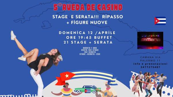 Locandina della quinta Rueda de Casino: stage di ripasso e figure nuove, buffet e serata al Camana di Via Palermo 11